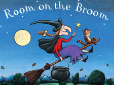 Room on the Broom, by Julia Donaldson